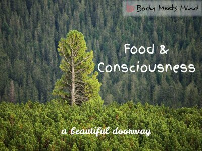 Food and Consciousness: A beautiful doorway Featured Image